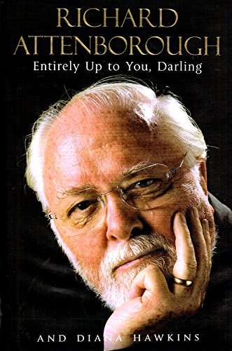 Entirely Up to You, Darling - Richard Attenborough & Diana Hawkins