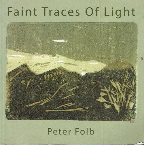 Faint Traces Of Light (signed) - Peter Folb
