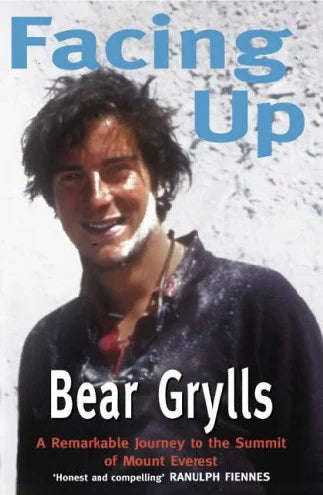 Facing Up: A Remarkable Journey to the Summit of Mount Everest - Bear Grylls