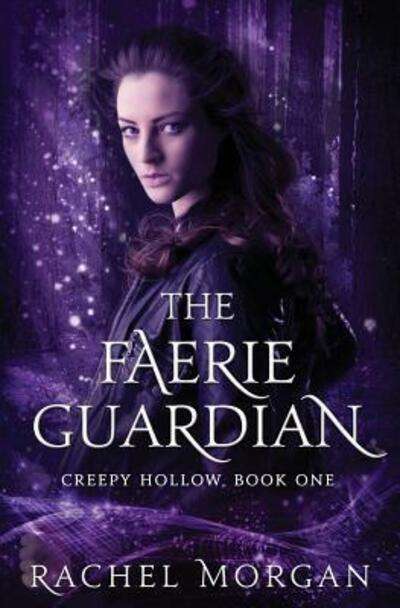 The Faerie Guardian - Rachel Morgan