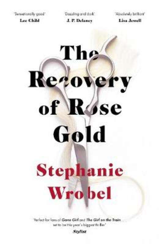 The Recovery of Rose Gold - Stephanie Wrobel