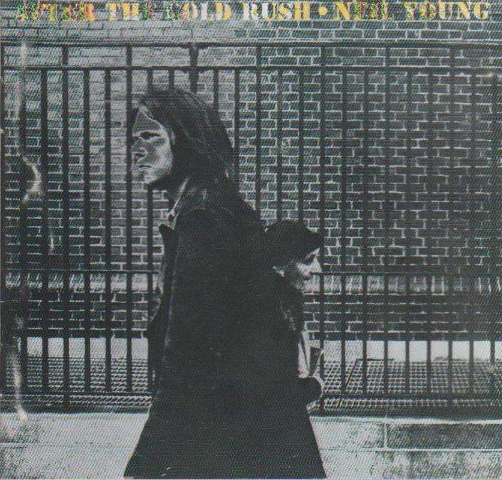 Neil Young - After The Gold Rush