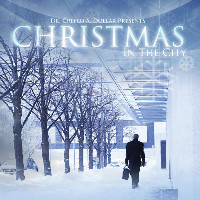 Creflo A. Dollar Presents - Christmas In The City