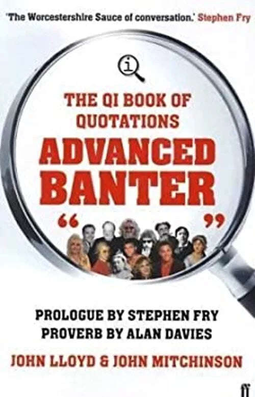 The Qi Book Of Quotations: Advanced Banter - John Lloyd & John Mitchinson