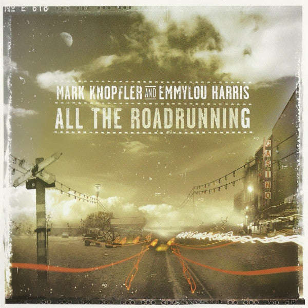 Mark Knopfler And Emmylou Harris - All The Roadrunning