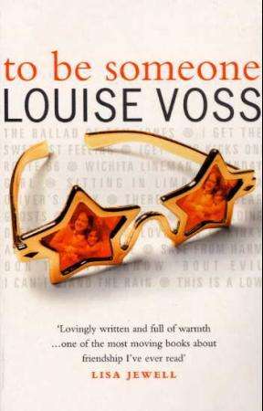 To Be Someone  Louise Voss