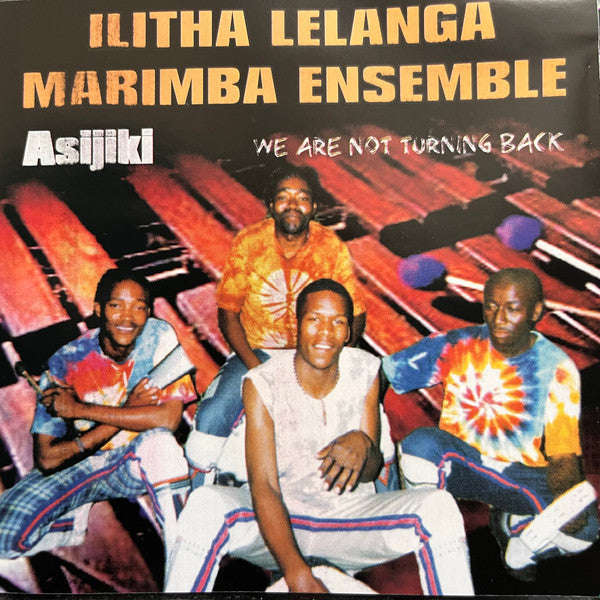 Ilitha Lelanga Marimba Ensemble - Asijiki