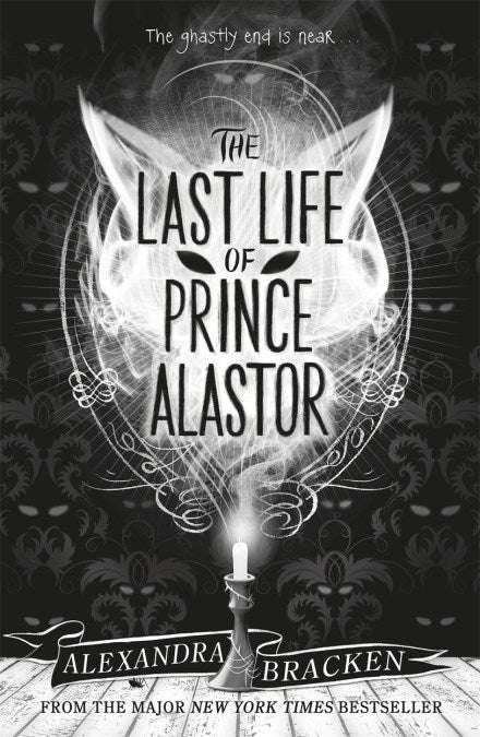 The Last Life of Prince Alastor - Alexandra Bracken