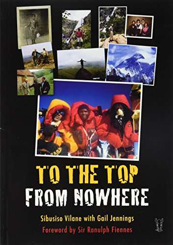 To the Top from Nowhere Sibusiso Vilane