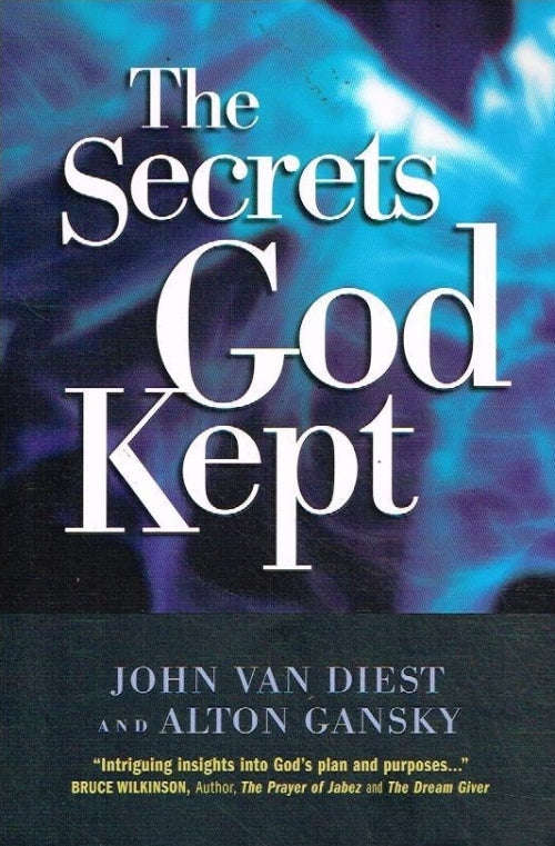 The Secrets God Kept - John van Diest & Anton Gansky