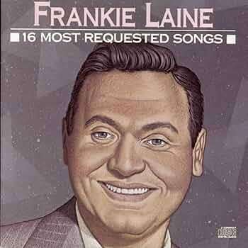 Fankie Laine - 16 Most Requested Songs