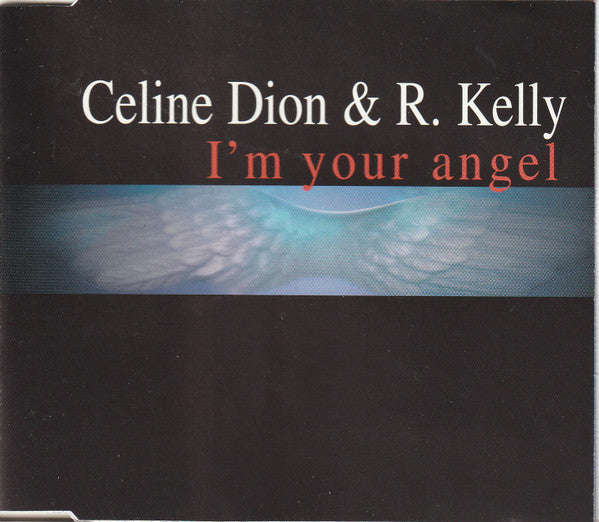 Celine Dion & R. Kelly - I'm Your Angel