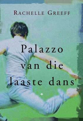 Palazzo van die laaste dans - Rachelle Greeff