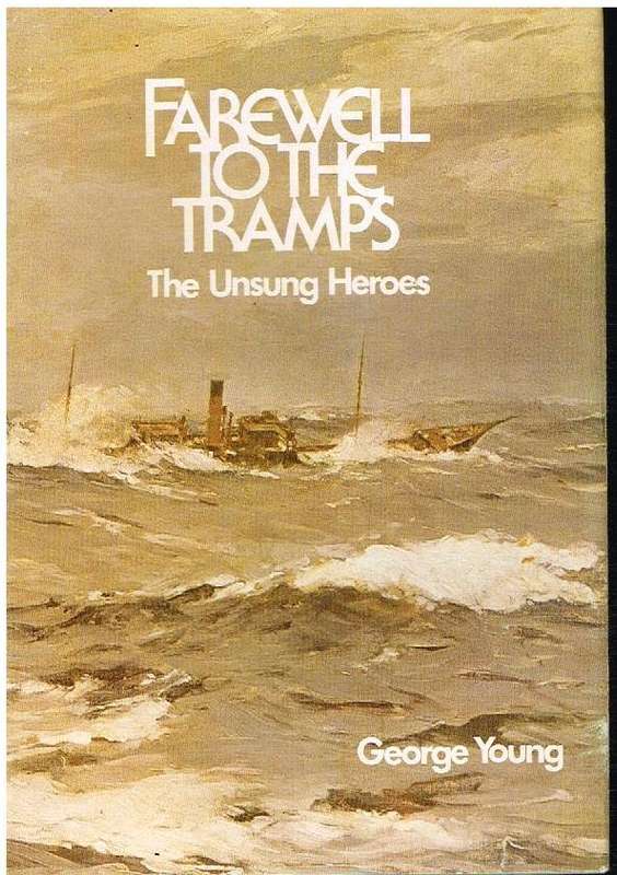 Farewell To The Tramps: The Unsung Heroes - George Young