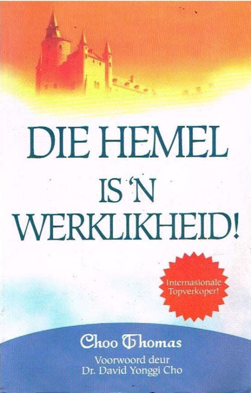 Die Hemel is 'n Werklikheid! - Choo Thomas