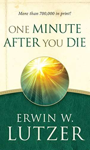 One Minute After You Die - Erwin W. Lutzer
