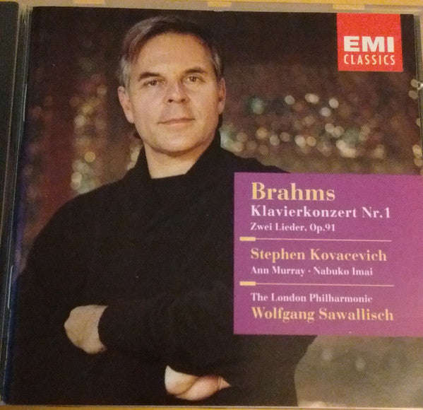 Johannes Brahms, Stephen Kovacevich, Wolfgang Sawallisch - Piano Concerto No. 1 - Two Songs, Op. 91