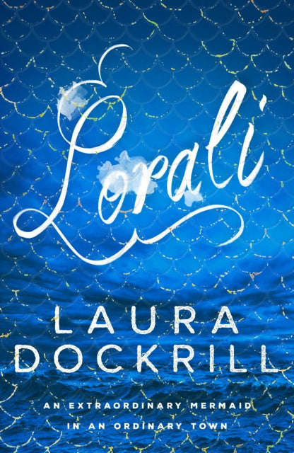 Lorali - Laura Dockrill