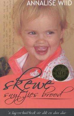 Skewe Snytjies Brood - Annalise Wiid