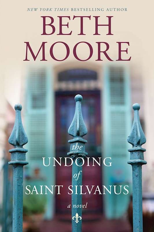 The Undoing of Saint Silvanus - Beth Moore