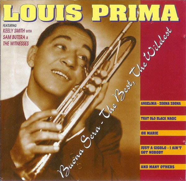 Louis Prima Featuring Keely Smith With Sam Butera & The Witnesses - Buona Sera - The Best, The Wi...
