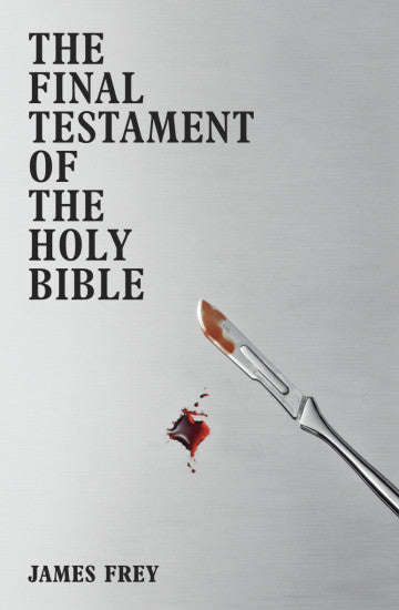 The Final Testament of the Holy Bible - James Frey