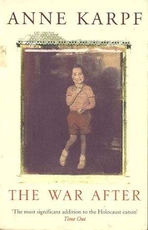 The War After: Living with the Holocaust - Anne Karpf