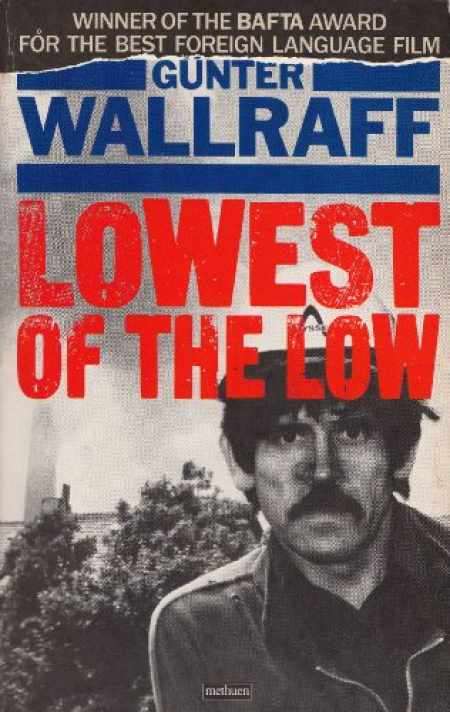 Lowest of the Low Gunter Wallraff
