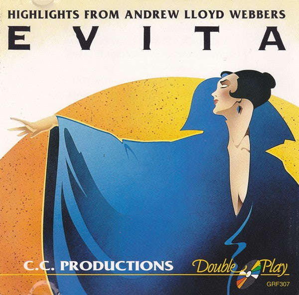 C.C. Productions - Highlights From Andrew Lloyd Webbers Evita