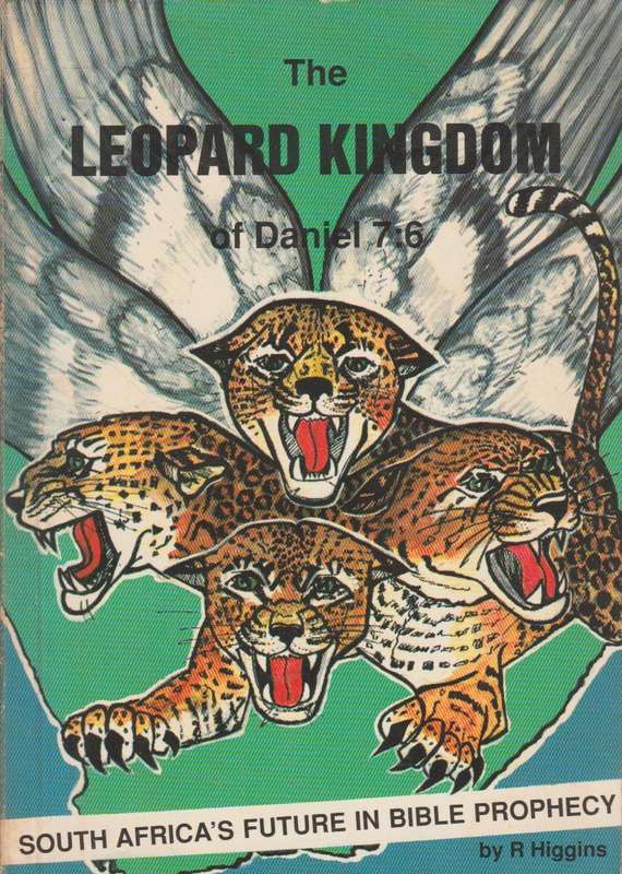 The Leopard Kingdom Of Daniel 7:6 - R. Higgins