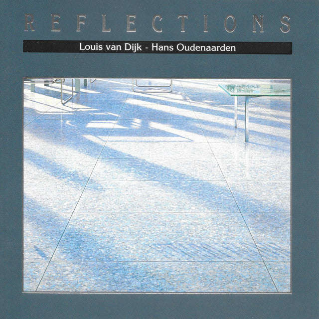 Louis van Dijk, Hans Oudenaarden - Reflections