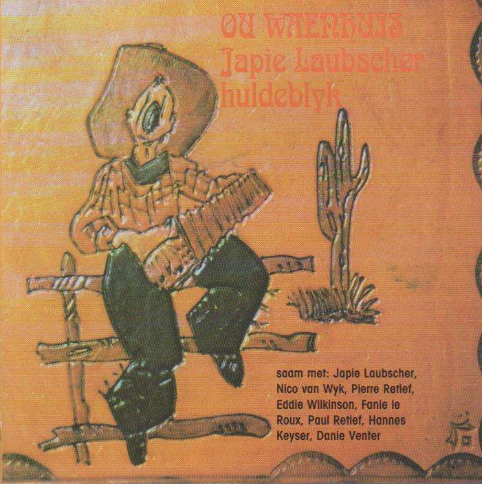 Japie Laubscher Huldeblyk - Ou Waenhuis