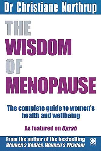 The Wisdom of Menopause - Christiane Northrup