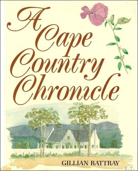 A Cape Country Chronicle Gillian Rattray
