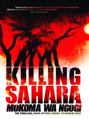 Killing Sahara - Mukoma wa Ngugi