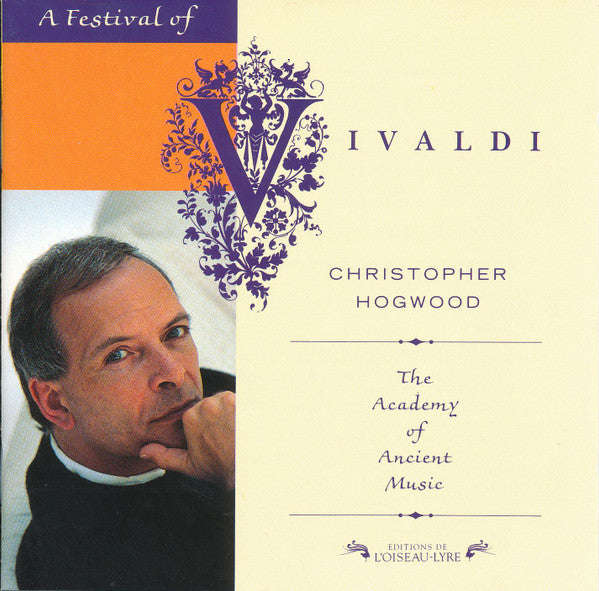 Antonio Vivaldi, The Academy Of Ancient Music, Christopher Hogwood - A Festival of Vivaldi