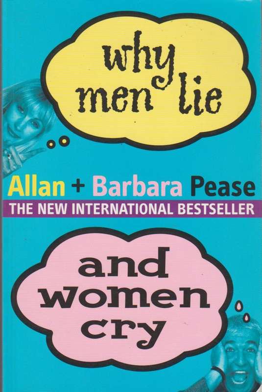 Why Men Lie and Women Cry - Allan Pease