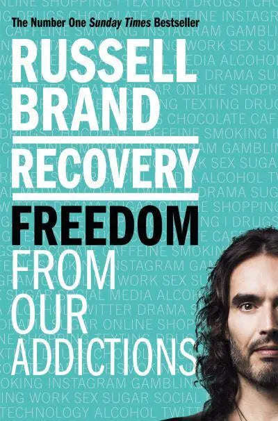 Recovery: Freedom from Our Addictions - Russell Brand