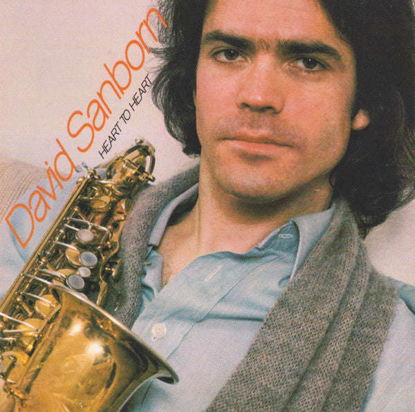 David Sanborn - Heart To Heart