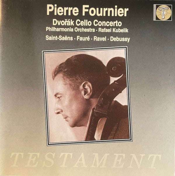 Pierre Fournier, Dvorak, Saint-Saens, Faure, Ravel, Debussy - Cello Concerto