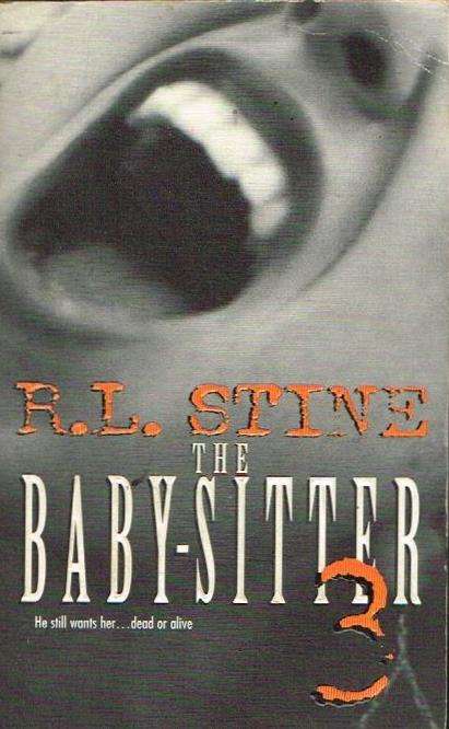 The Baby-Sitter 3 R L Stine