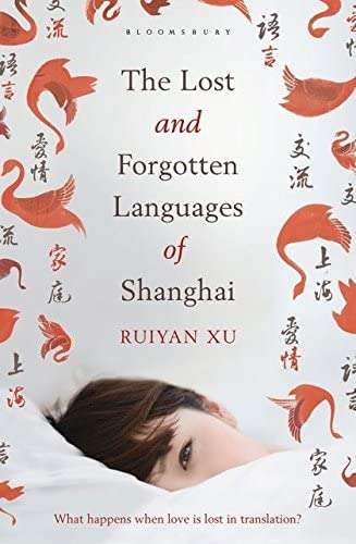 The Lost and Forgotten Languages of Shanghai Ruiyan Xu