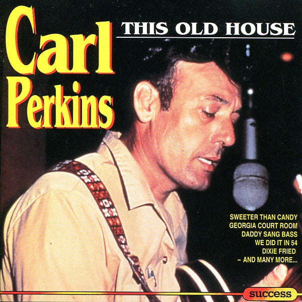 Carl Perkins - This Old House