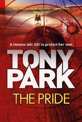 The Pride - Tony Park