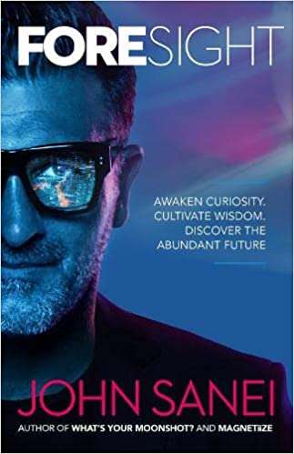 Foresight - John Sanei