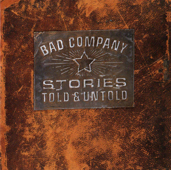Bad Company - Stories Told & Untold