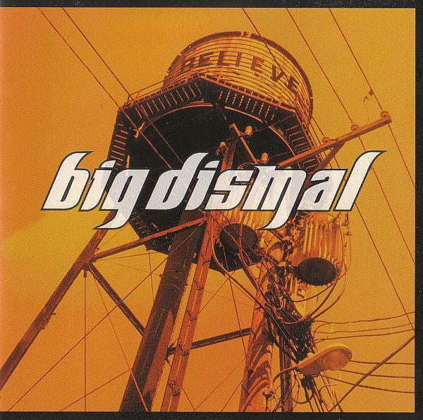 Big Dismal - Believe