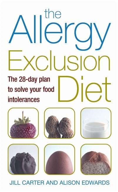 The Allergy Exclusion Diet: The 28-day Plan to Solve Your Food Intolerances - Jill Carter & Aliso...