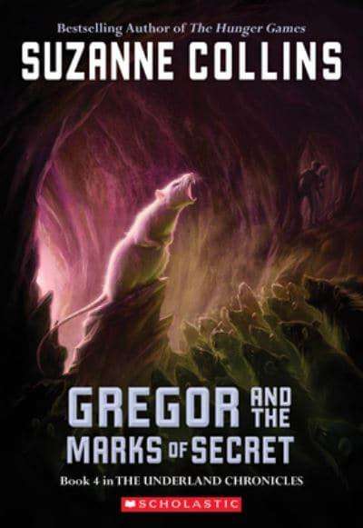Gregor and the Marks of Secret Suzanne Collins