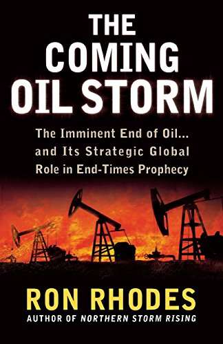 The Coming Oil Storm - Ron Rhodes